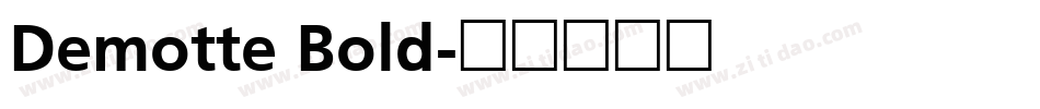 Demotte Bold字体转换